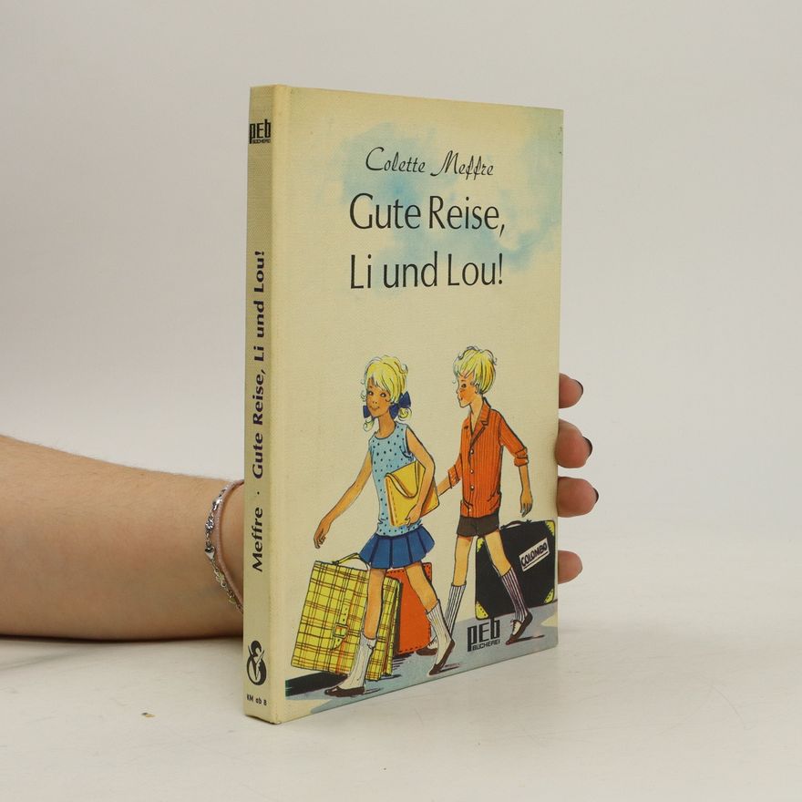Colette Mettre Gute Reise, Li und Lou!