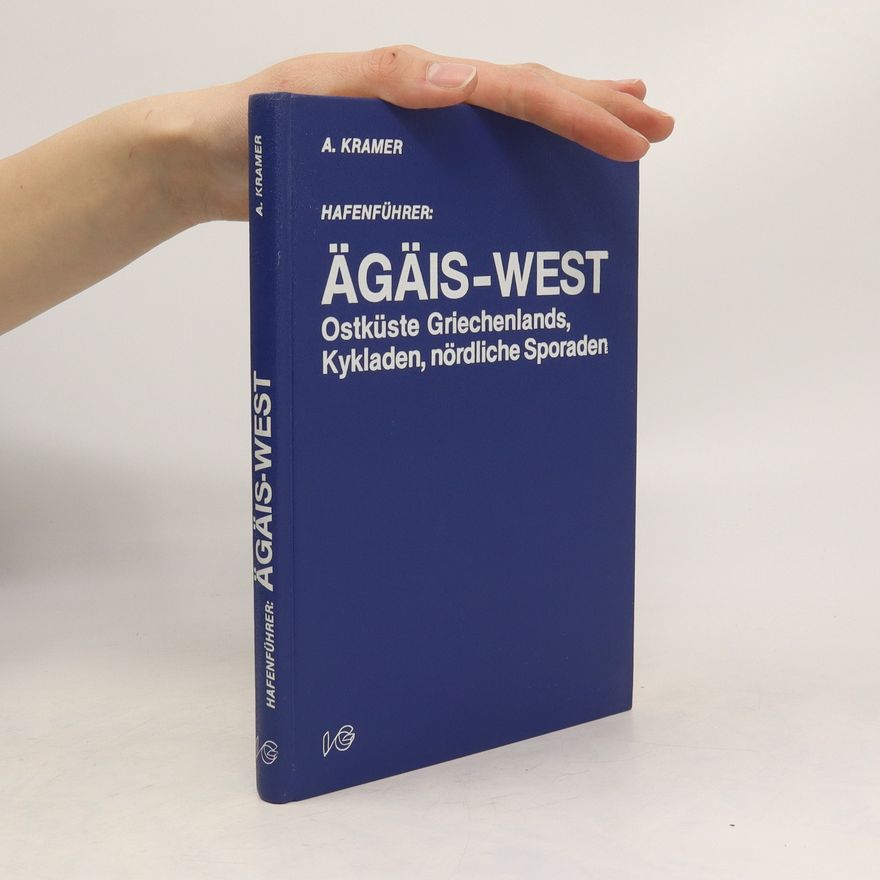 Axel Kramer Hafenführer: Ägäis West