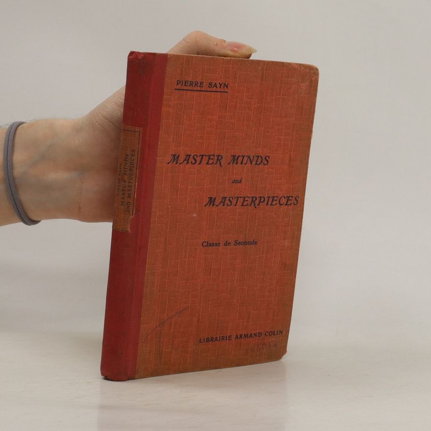 Pierre Sayn Master minds and masterpieces