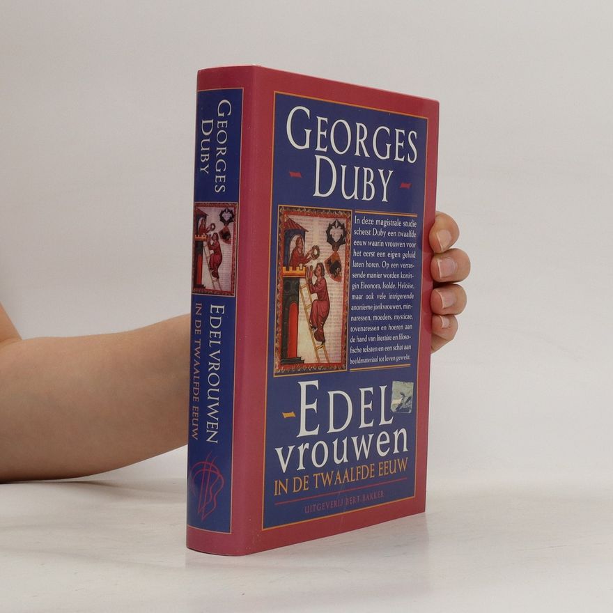 Georges Duby Edelvrouwen in de twaalfde eeuw