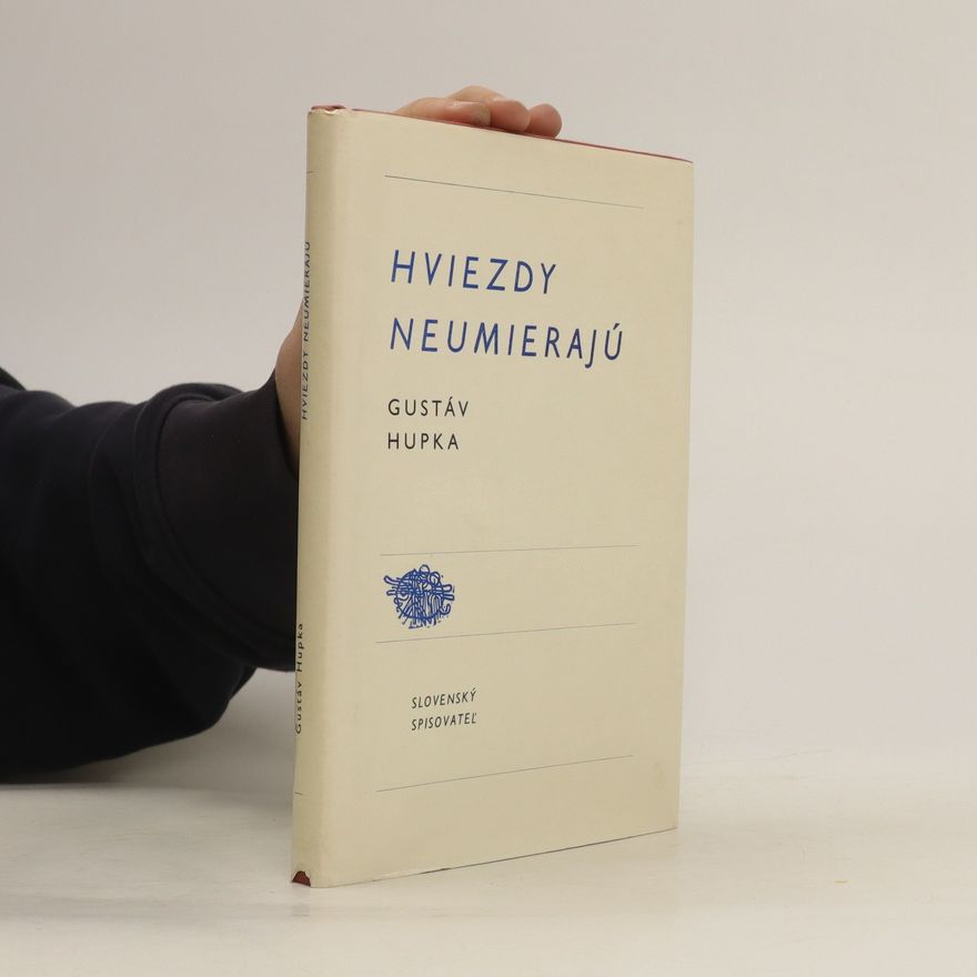 Gustáv Hupka Hviezdy neumierajú