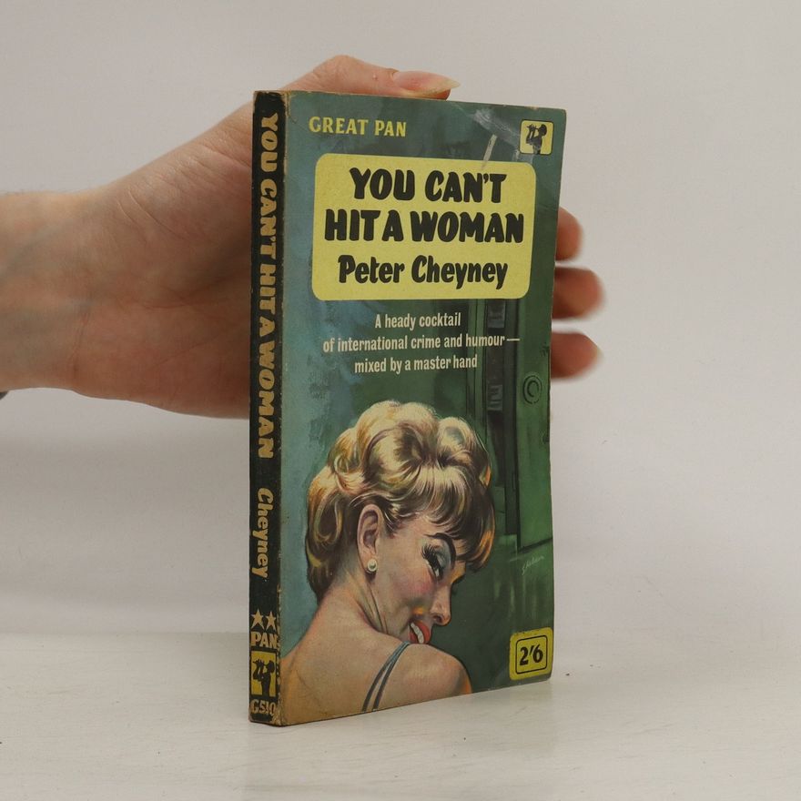 Peter Cheyney You Can't Hit a Woman