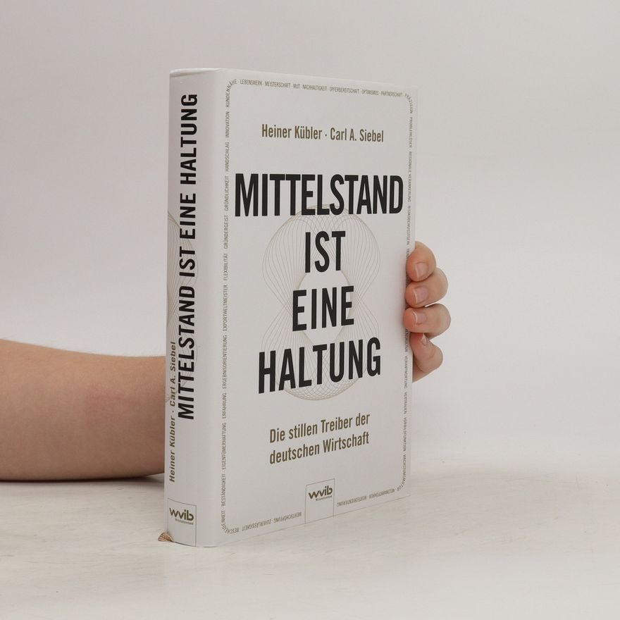 Heiner Kübler Mittelstand ist eine Haltung