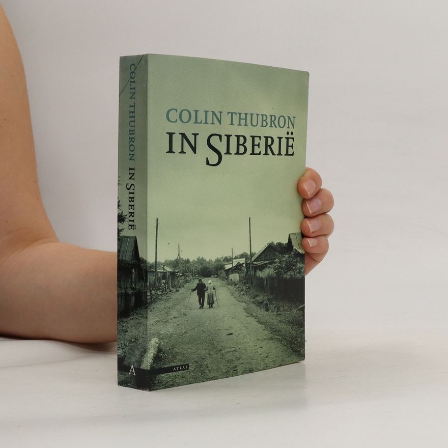 Colin Thubron In Siberië
