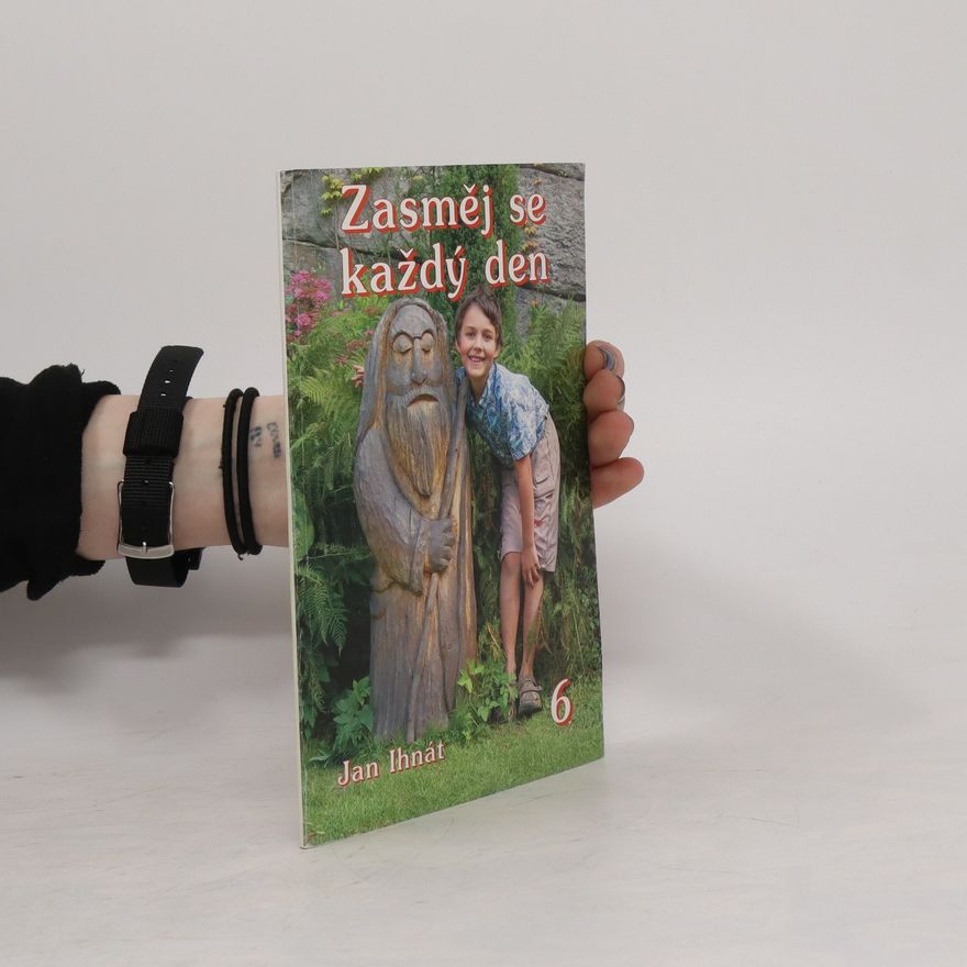 Jan Ihnát zasměj se každý den 6
