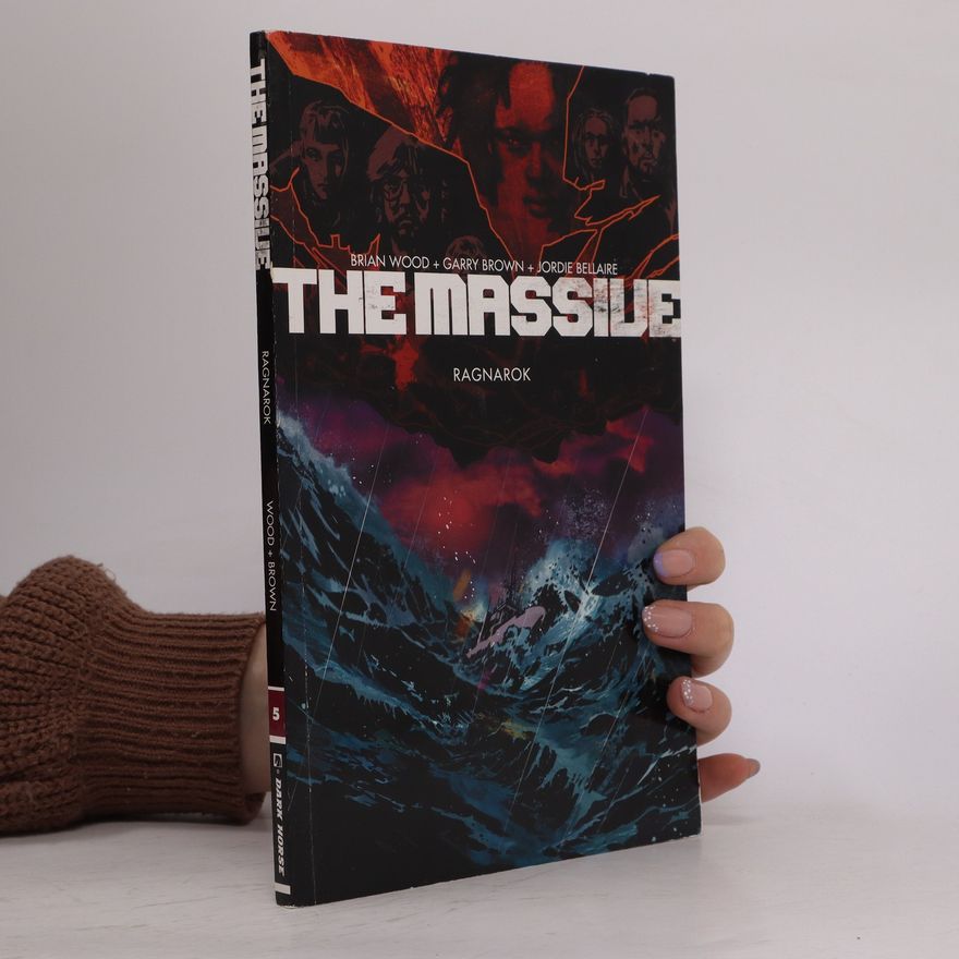 Brian Wood The Massive 5. Ragnarok