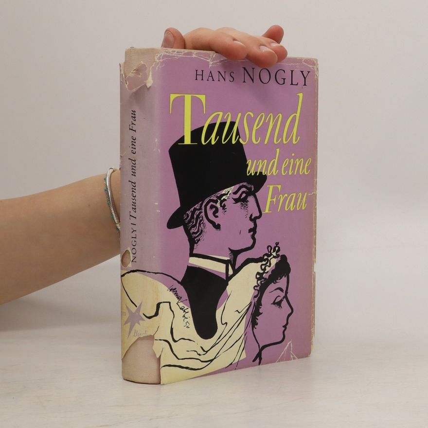 Hans Nogly Tausend und eine Frau