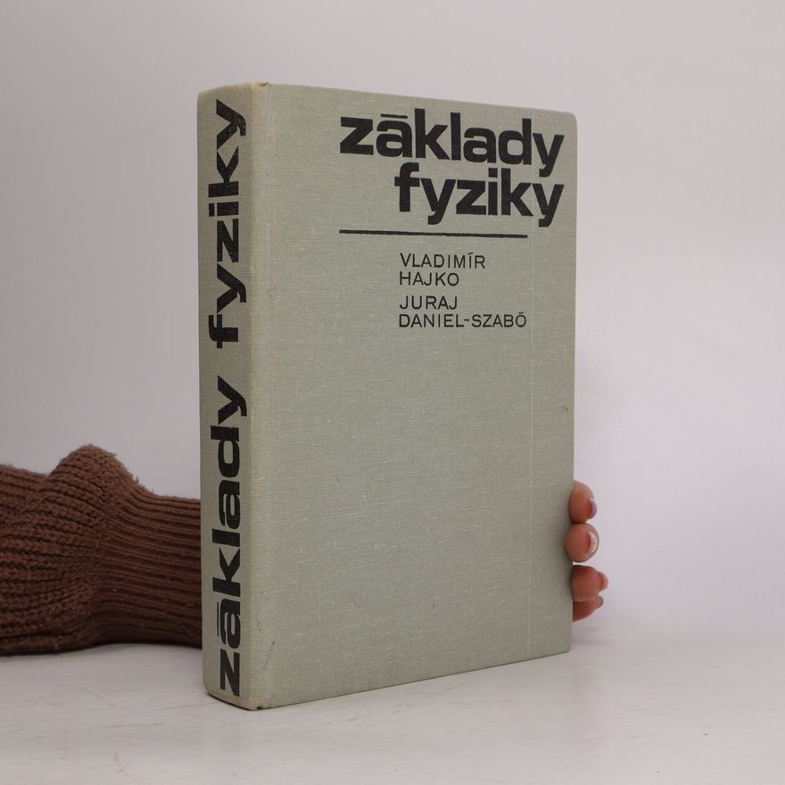Juraj Daniel Szabó Základy fyziky