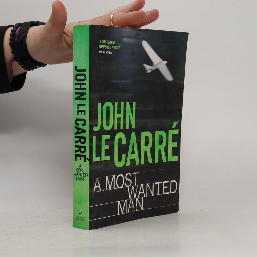 John le Carré A Most Wanted Man