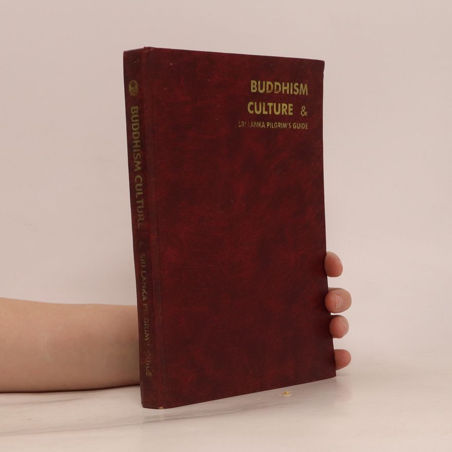 G. P. Malalasekara Buddhism Culture and Sri Lanka Pilgrim's Guide