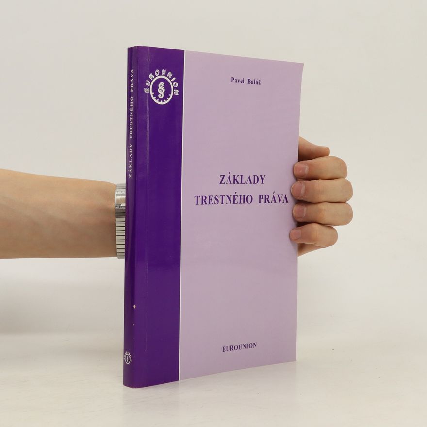 Pavel Baláž Základy trestného práva