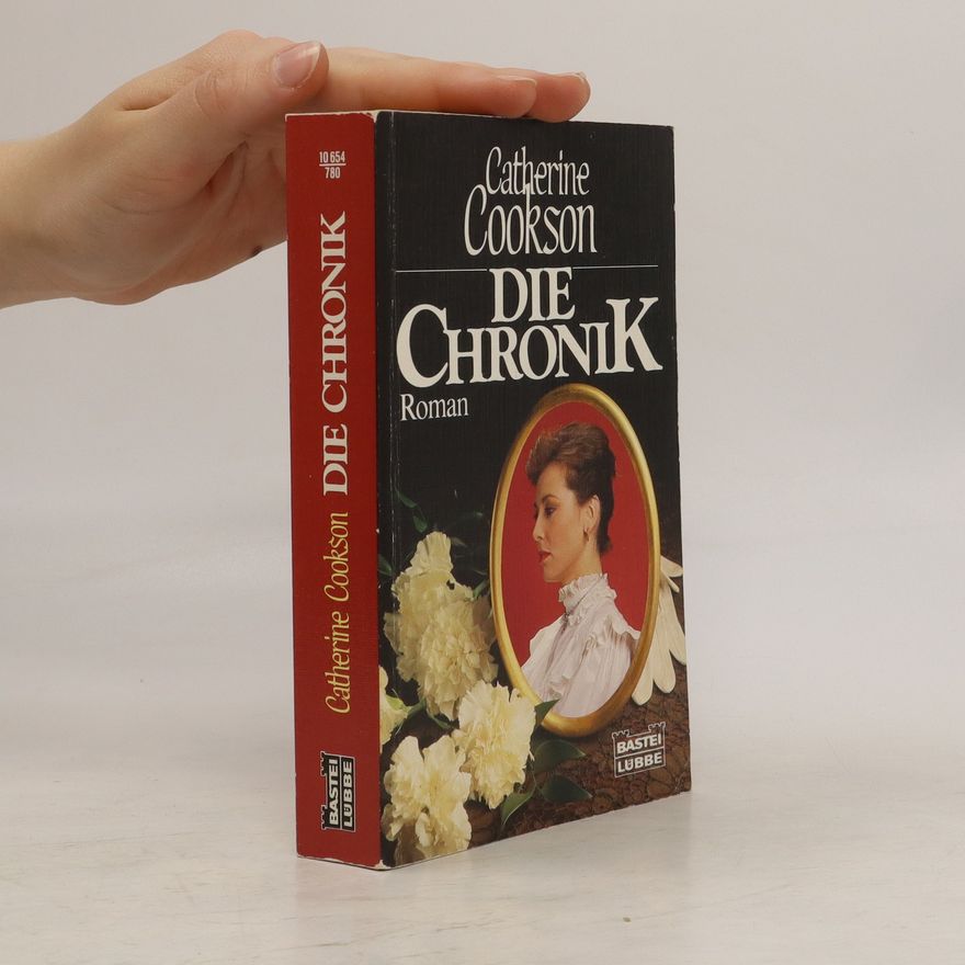 Catherine Cookson Die Chronik
