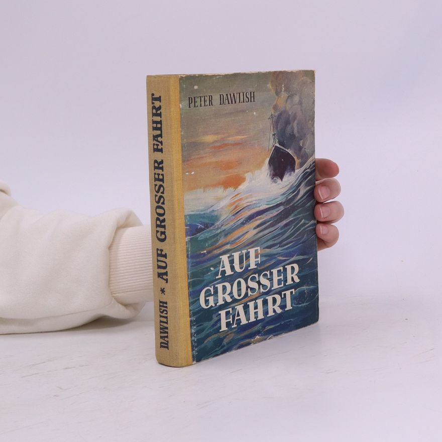 Peter Dawlish Auf grosser Fahrt