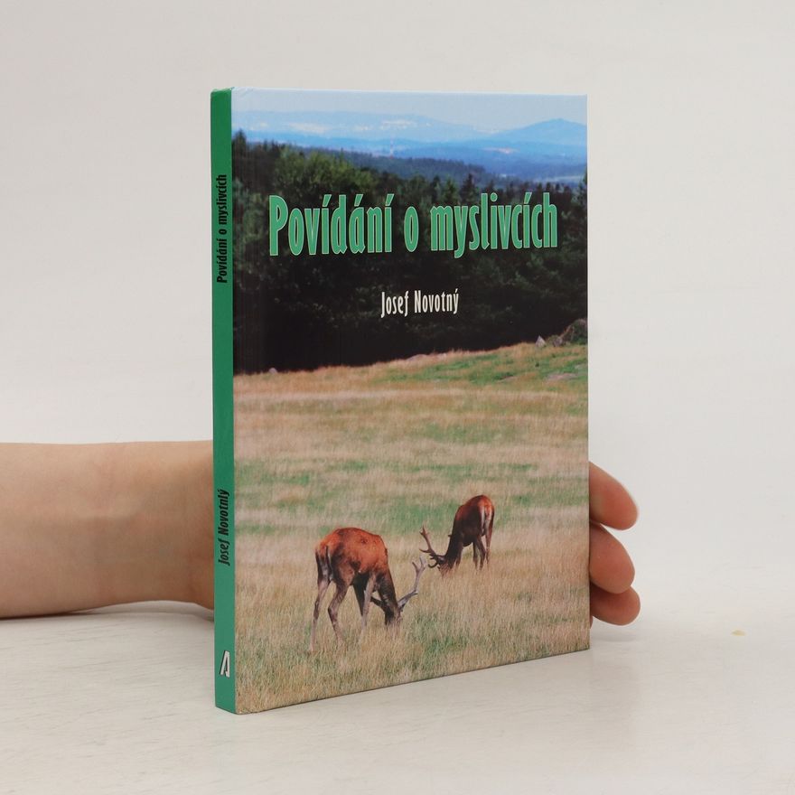 Josef Novotný Povídání o myslivcích