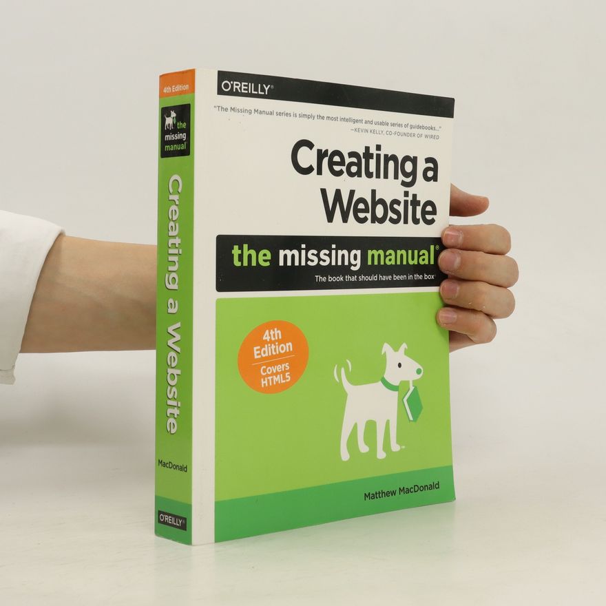 Matthew MacDonald Creating a Website: The Missing Manual