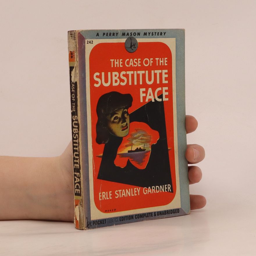 Erle Stanley Gardner The Case of the Substitute Face