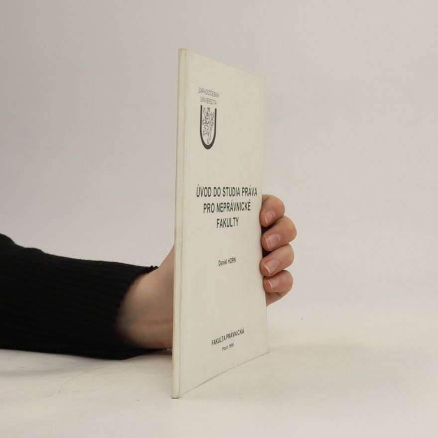 Daniel Horn Úvod do studia práva pro neprávnické fakulty