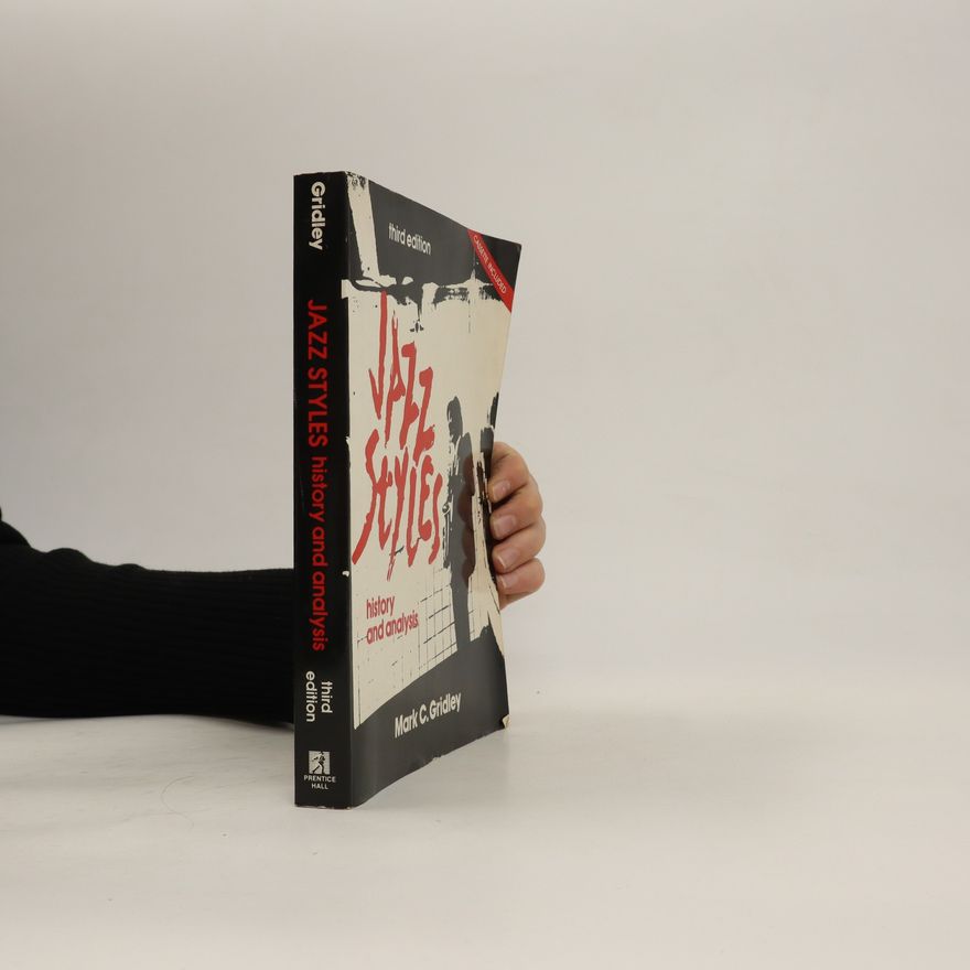 Mark C. Gridley Jazz Styles - history and analysis