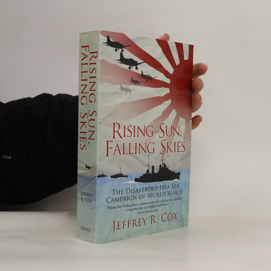 Jeffrey Cox Rising Sun, Falling Skies