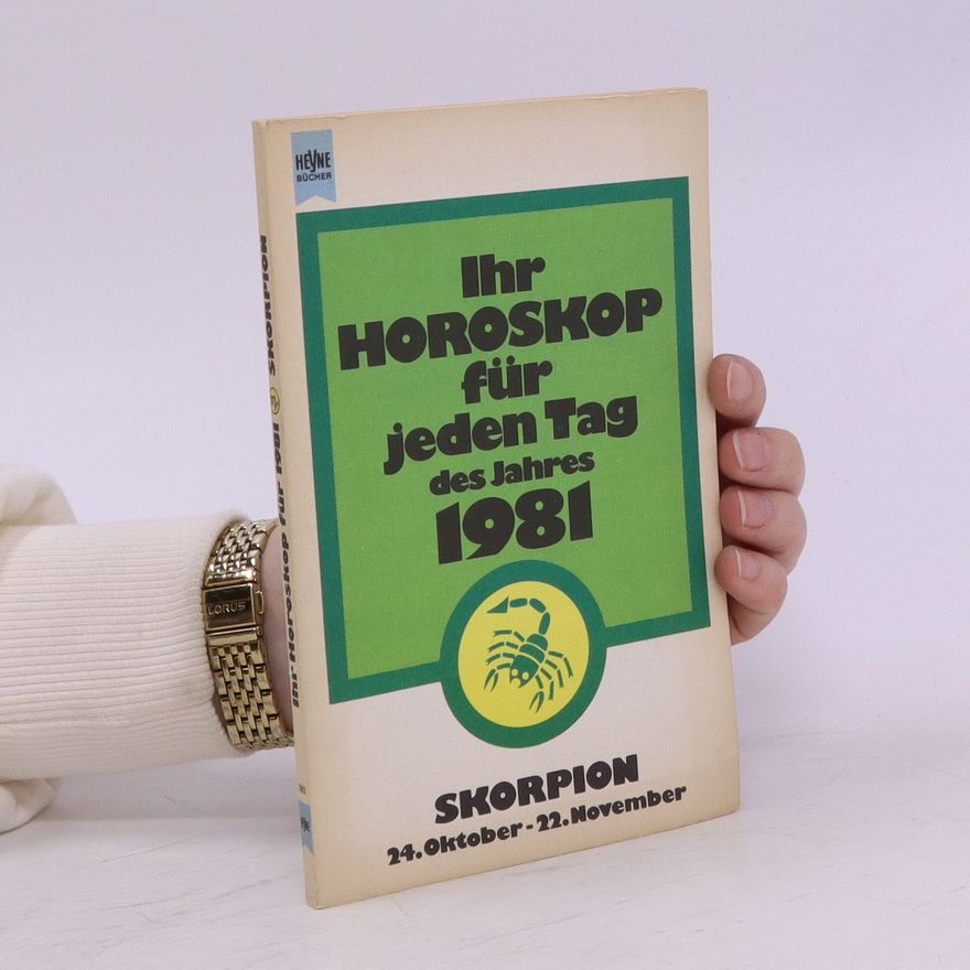 Autorenkollektiv Ihr Horoskop für jeden Tag des Jahres 1981