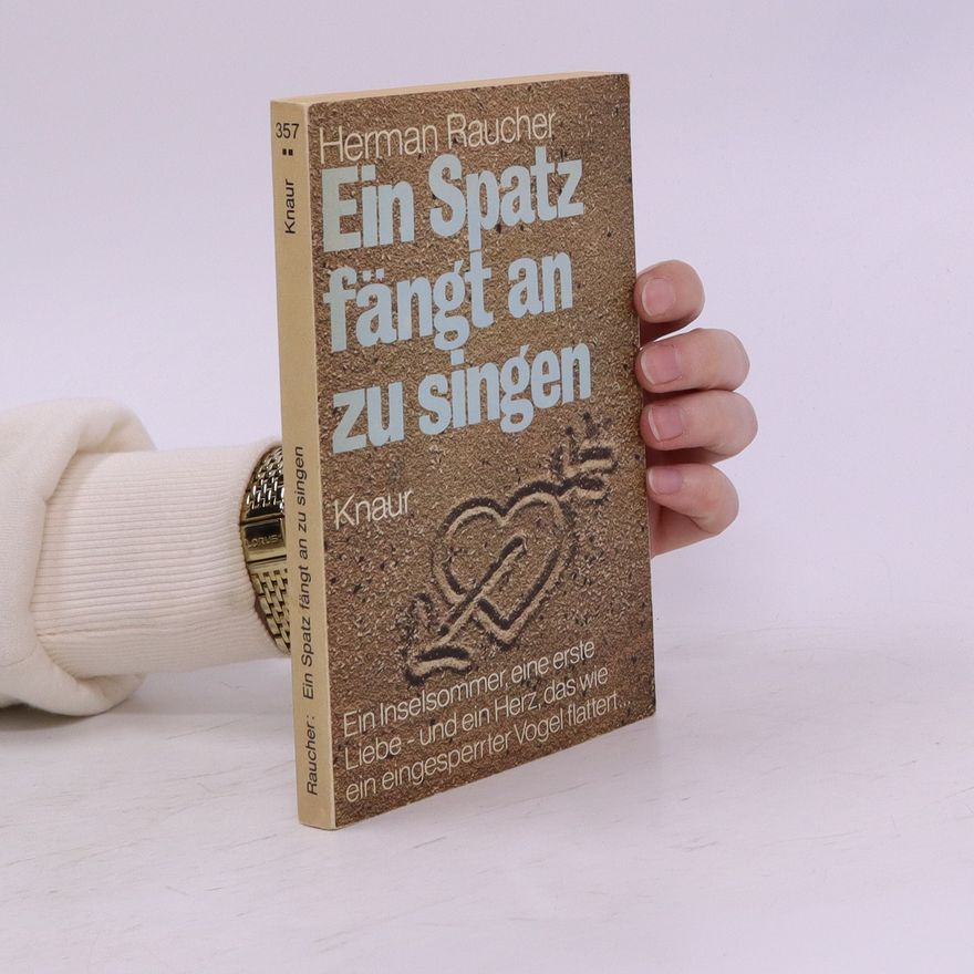 Herman Raucher Ein Spatz fängt an zu singen