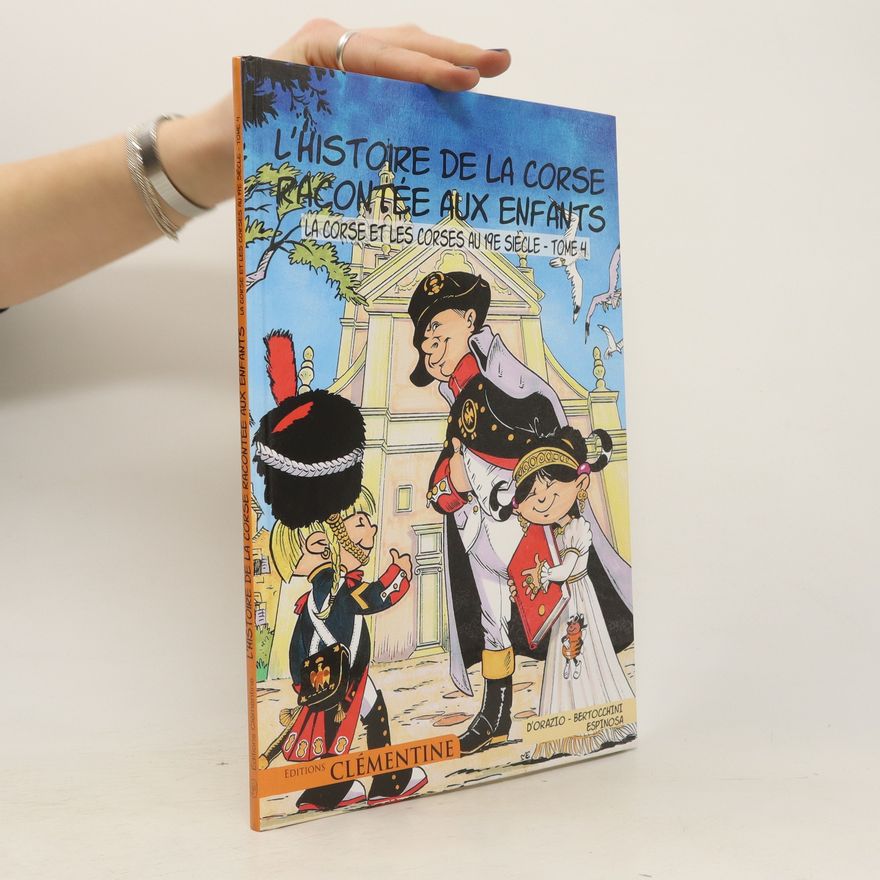 Lisa d' Orazio L'histoire de la Corse racontée aux enfants