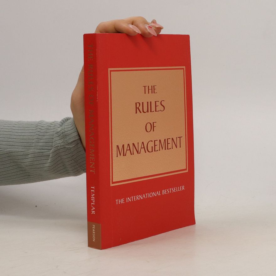 Richard Templar The Rules of Management