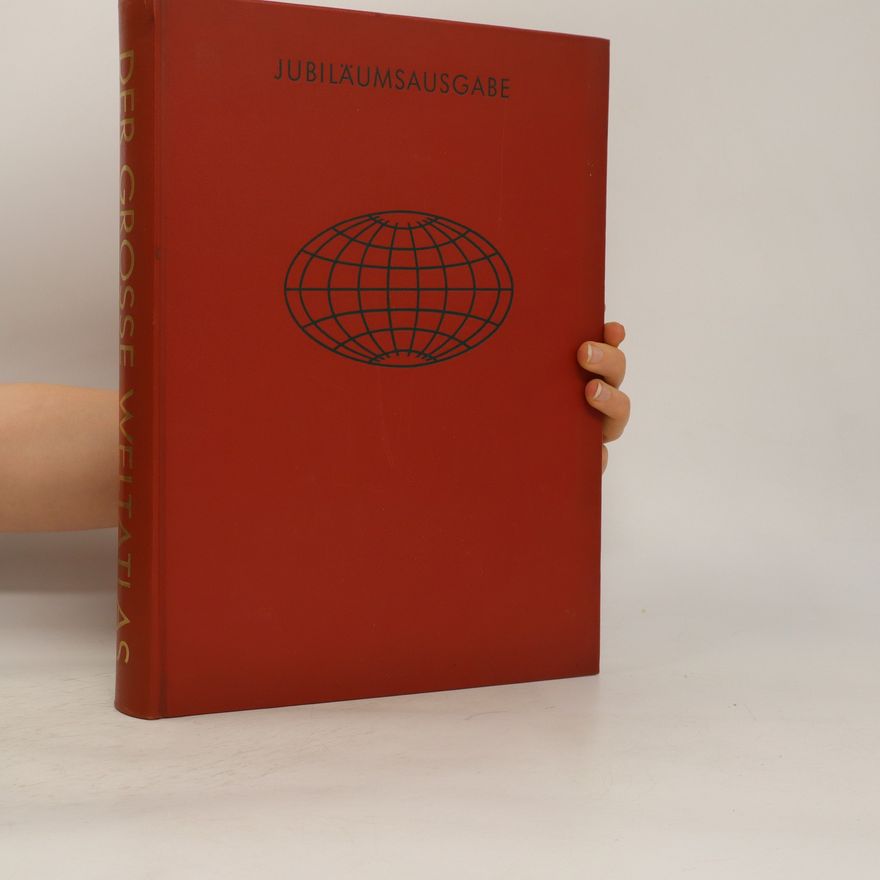 Kolektiv autorů Der grosse welt atlas. Jubiläumsausgabe