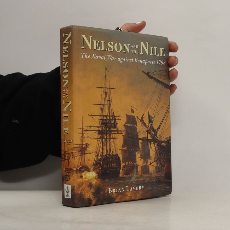 Brian Lavery Nelson and the Nile
