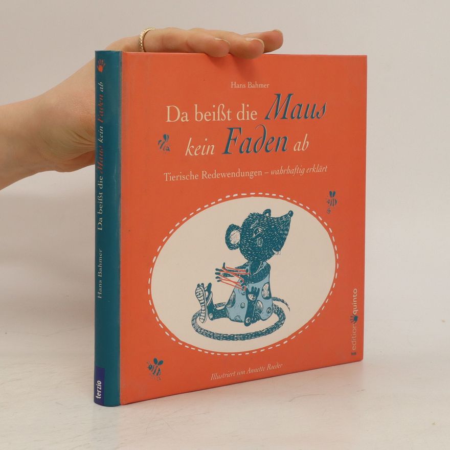 Hans Bahmer Da beißt die Maus kein Faden ab