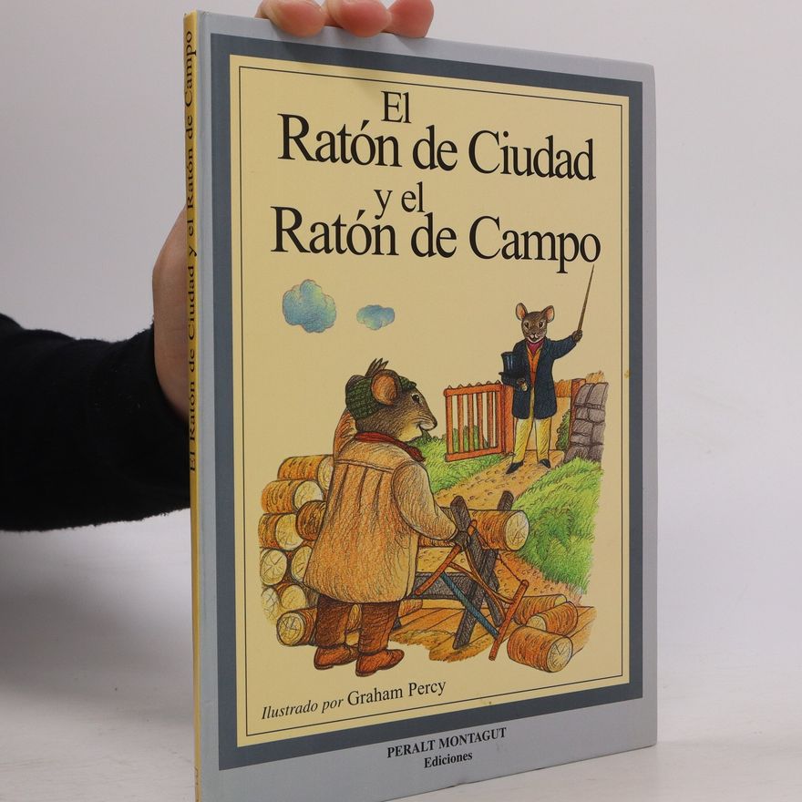 Graham Percy El Ratón De Ciudad Y El Ratón De Campo