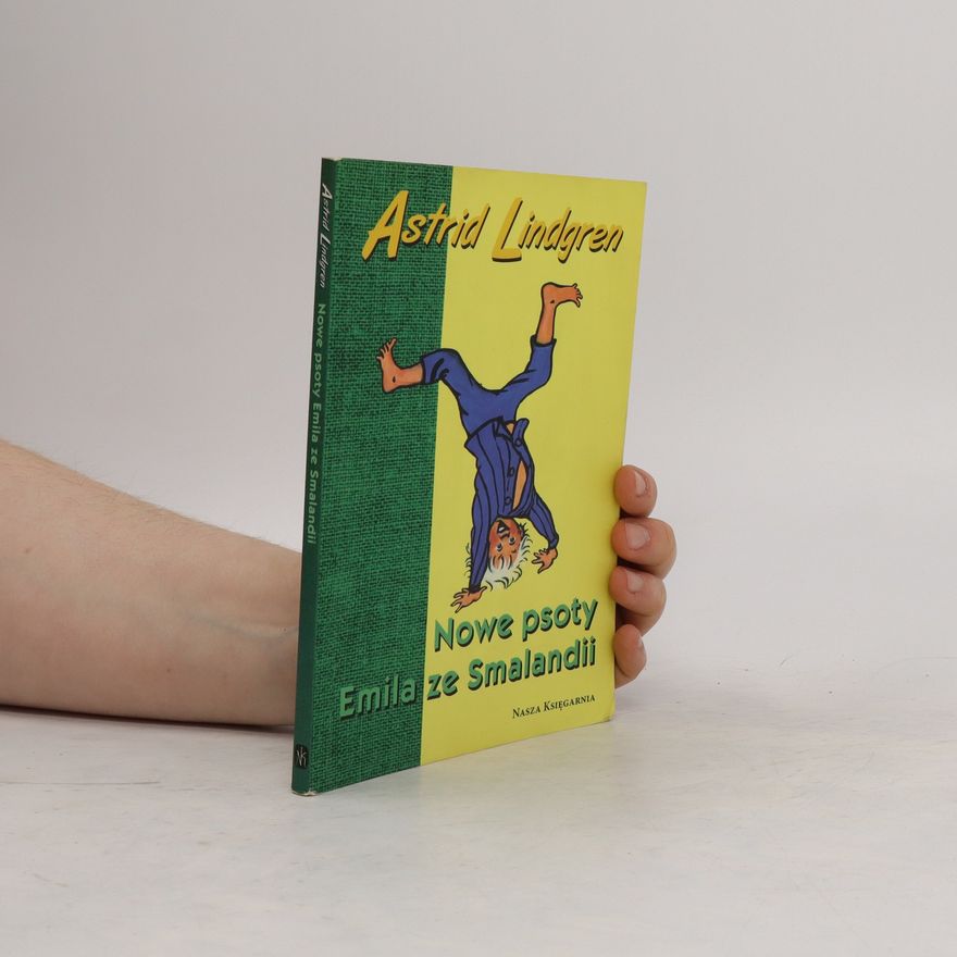 Astrid Lindgren Nowe psoty Emila ze Smalandii