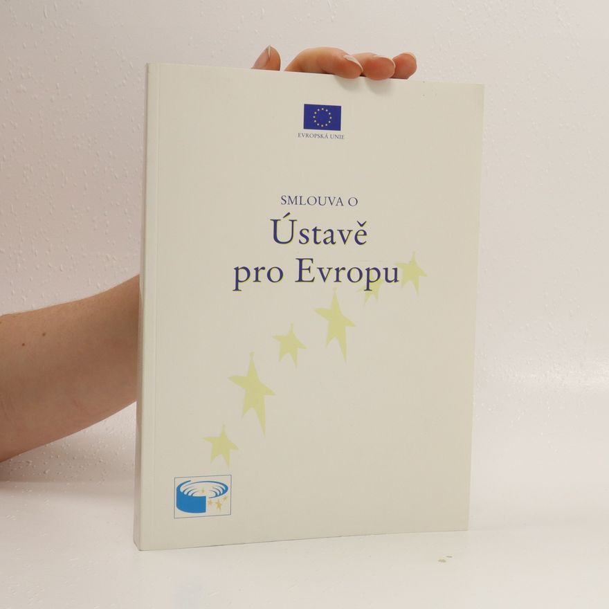 Kolektiv autorů Smlouva o Ústavě pro Evropu