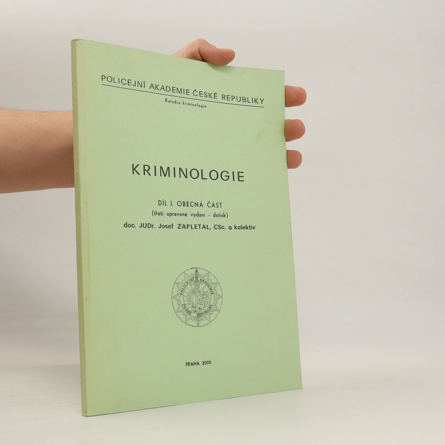 Josef Zapletal Kriminologie. Díl I.