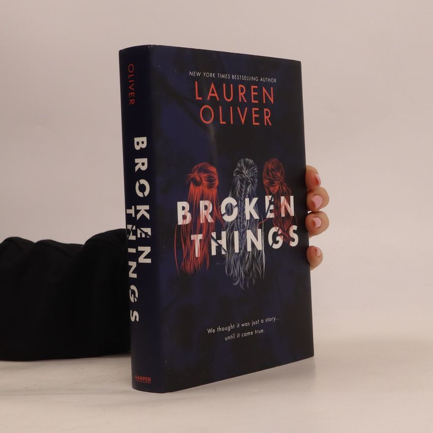 Lauren Oliver Broken Things