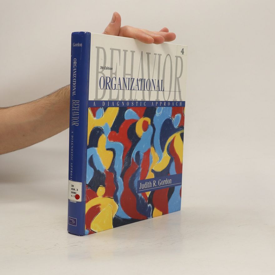 Judith R. Gordon Organizational behavior : a diagnostic approach