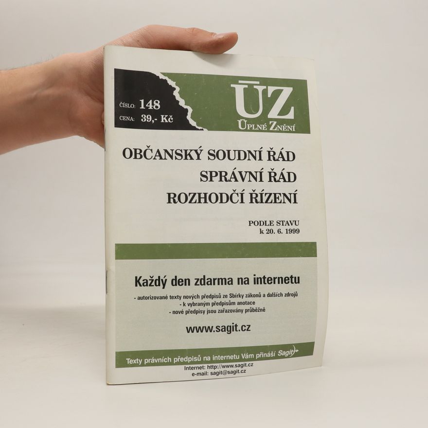 Kolektiv autorů Občanský soudní řád. Správní řád. Rozhodčí řízení podle stavu k 20. 6. 1999