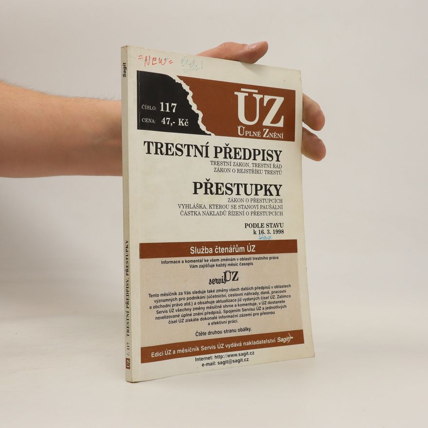 Kolektiv autorů ÚZ. Trestní předpisy, přestupky. Podle stavu k 16.3.1998