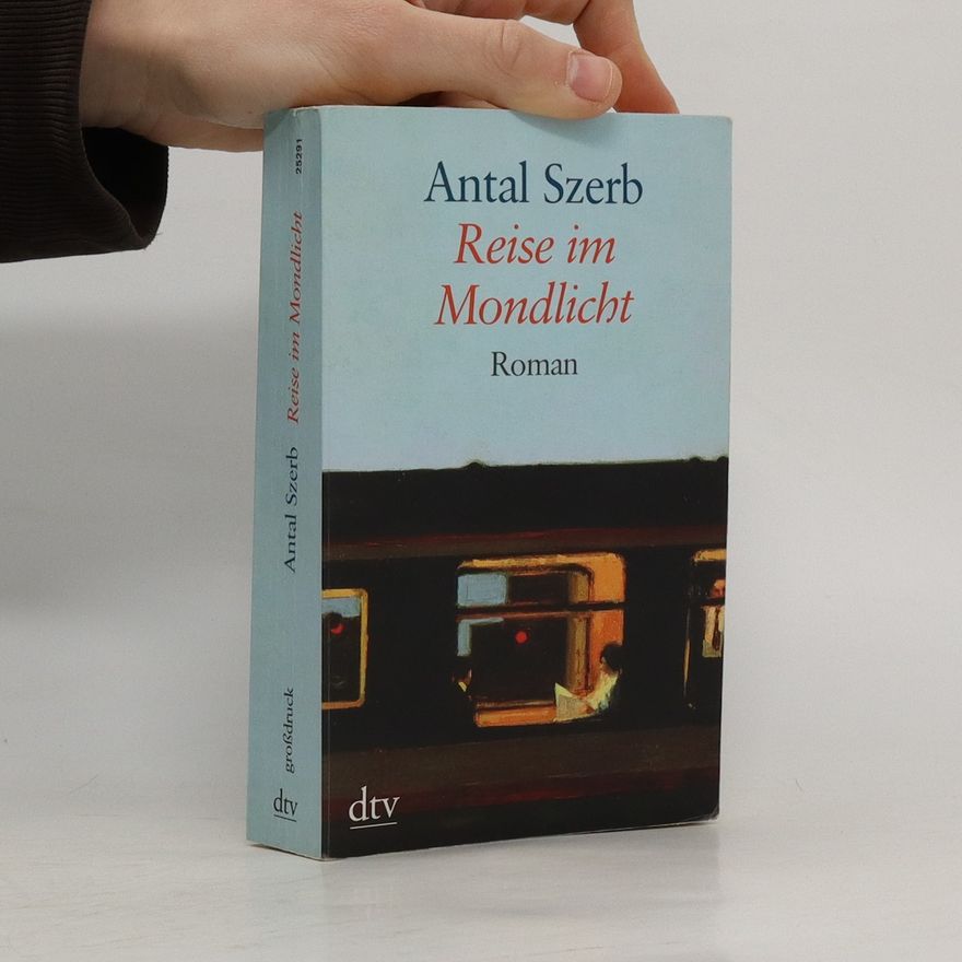 Antal Szerb Reise im Mondlicht