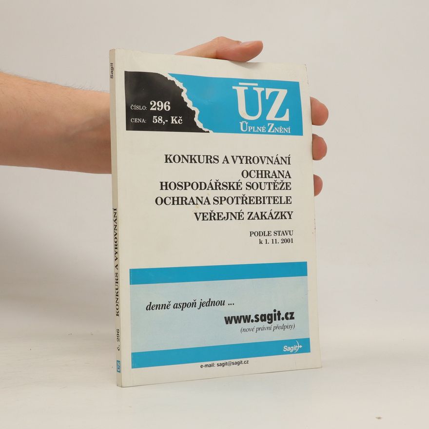 Kolektiv autorů Konkurs a vyrovnání. Ochrana hospodářské soutěže. Ochrana spotřebitele. Veřejné zakázky