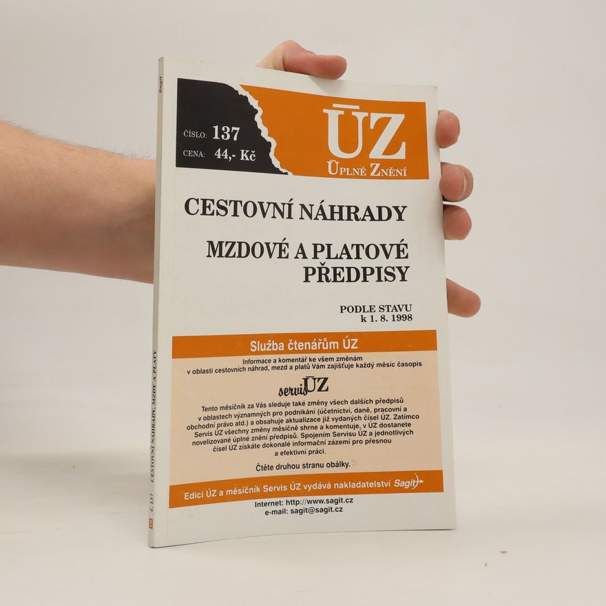 Kolektiv autorů ÚZ. Cestovní náhrady, Mzdové a platové předpisy. Podle stavu k 1.1.1998