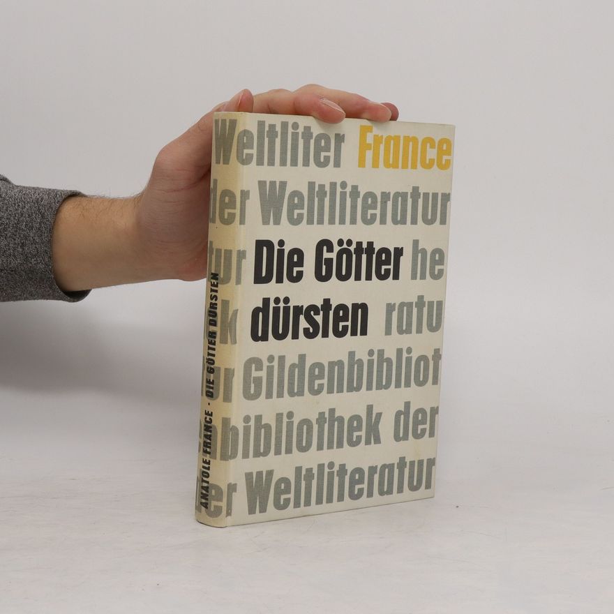 Anatole France Die Götter dürsten