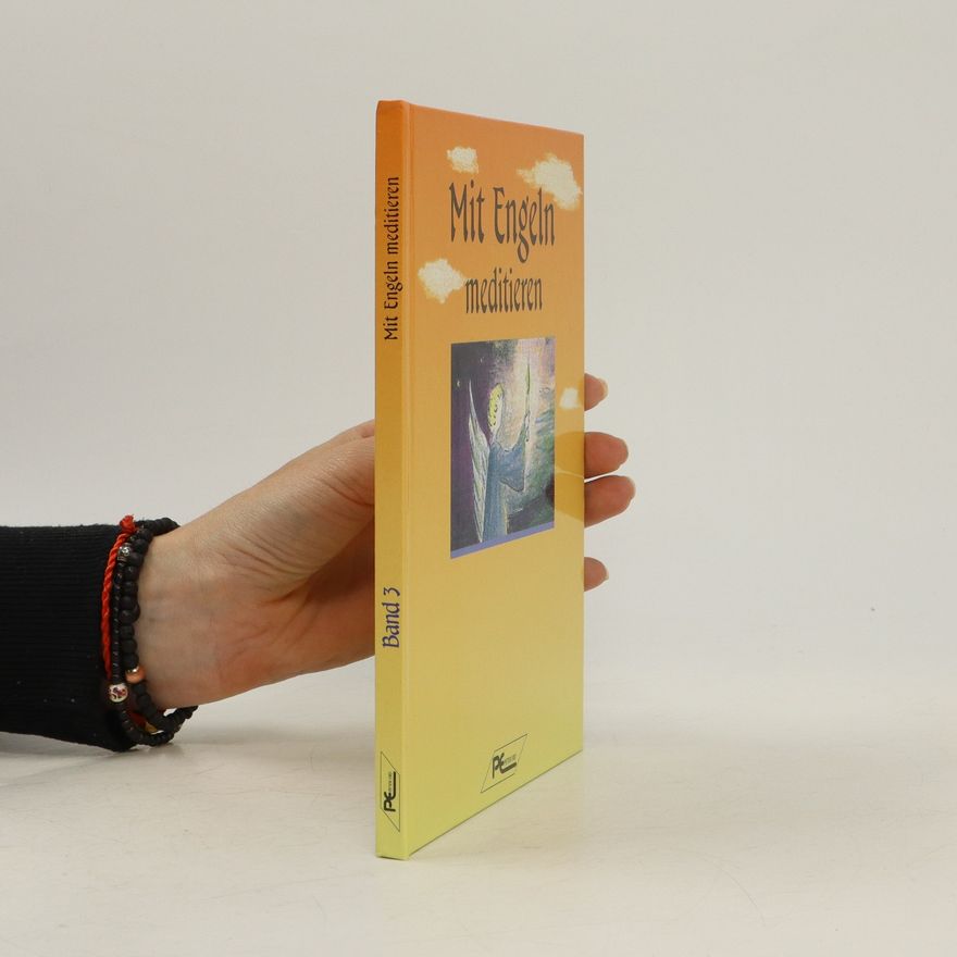 Autorenkollektiv Mit Engeln Meditieren Band 3