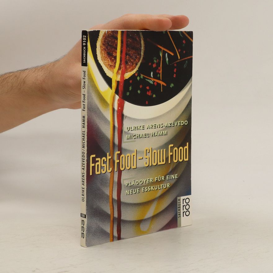 Ulrike Arens-Azevêdo Fast food - slow food