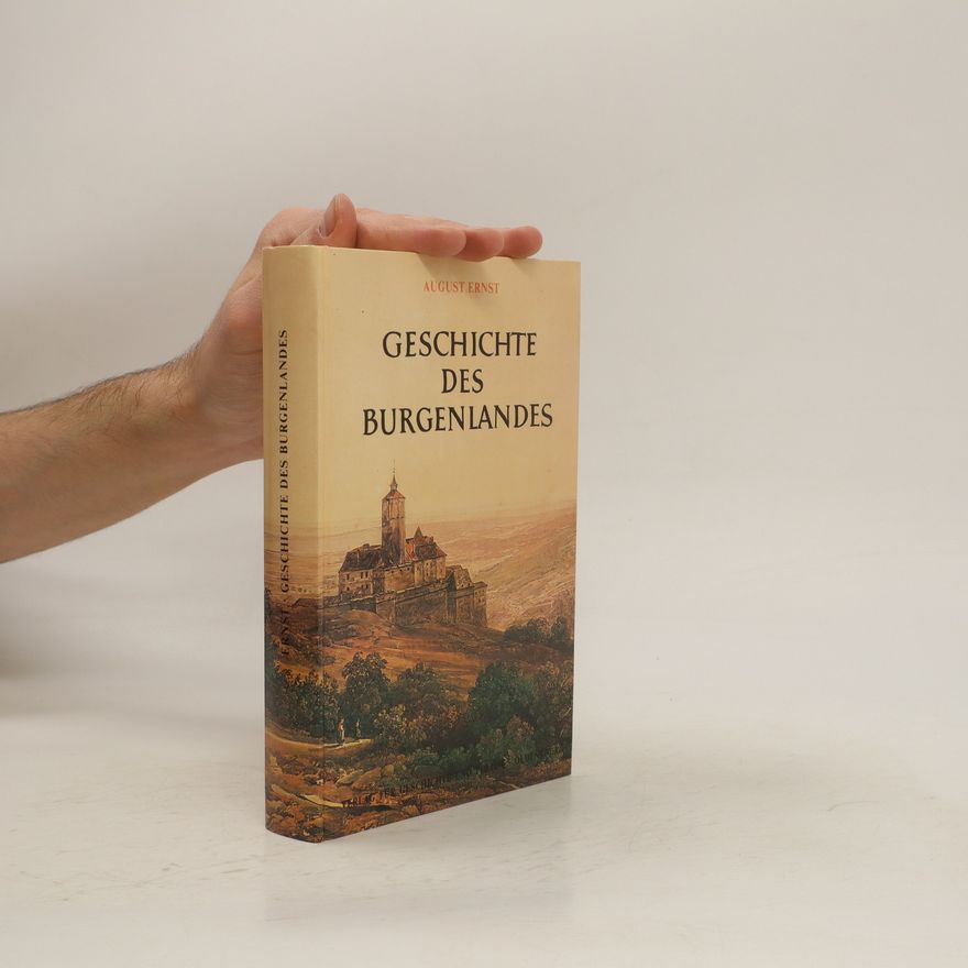 August Ernst Geschichte des Burgenlandes