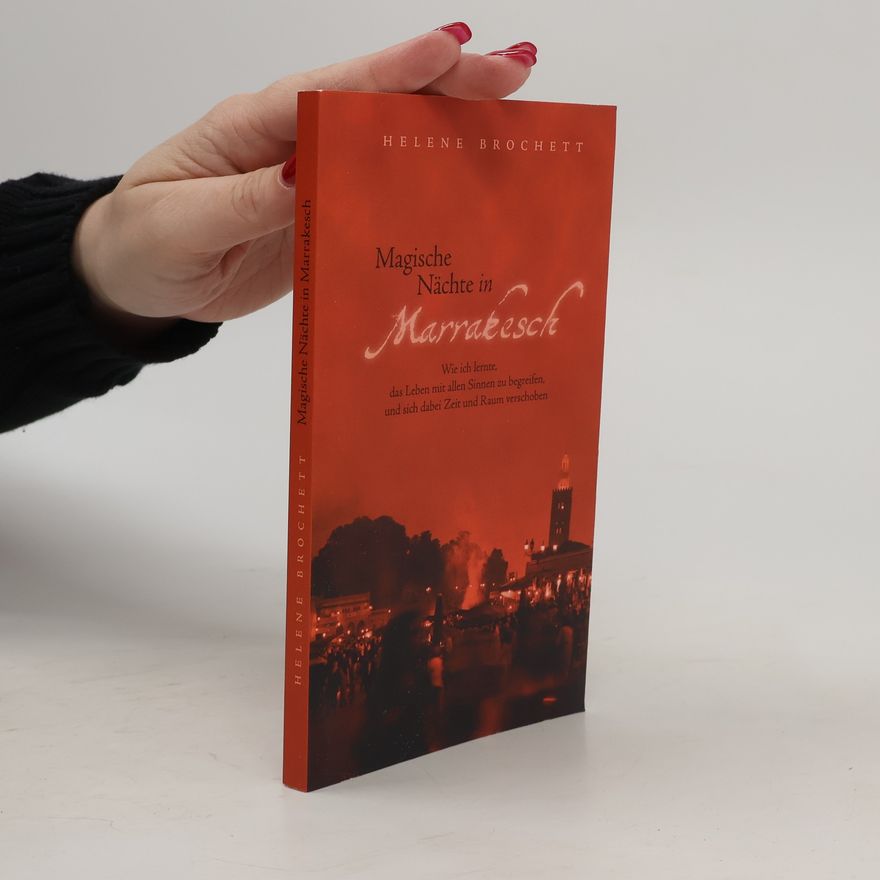 Helene Brochett Magische Nächte in Marrakesch