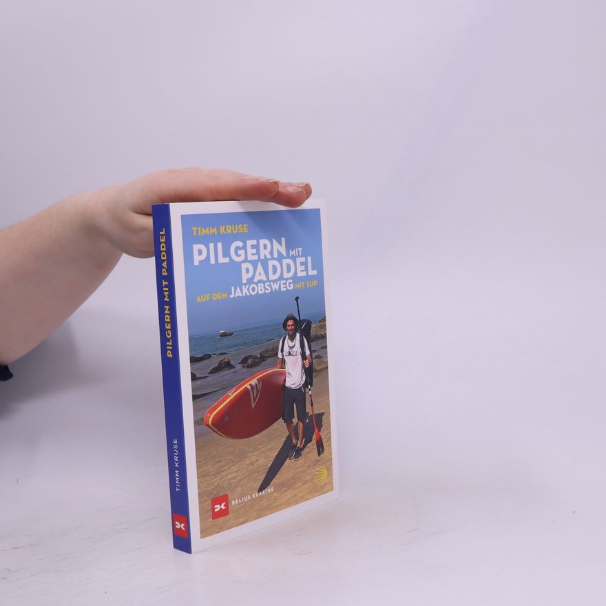 Timm Kruse Pilgern mit Paddel