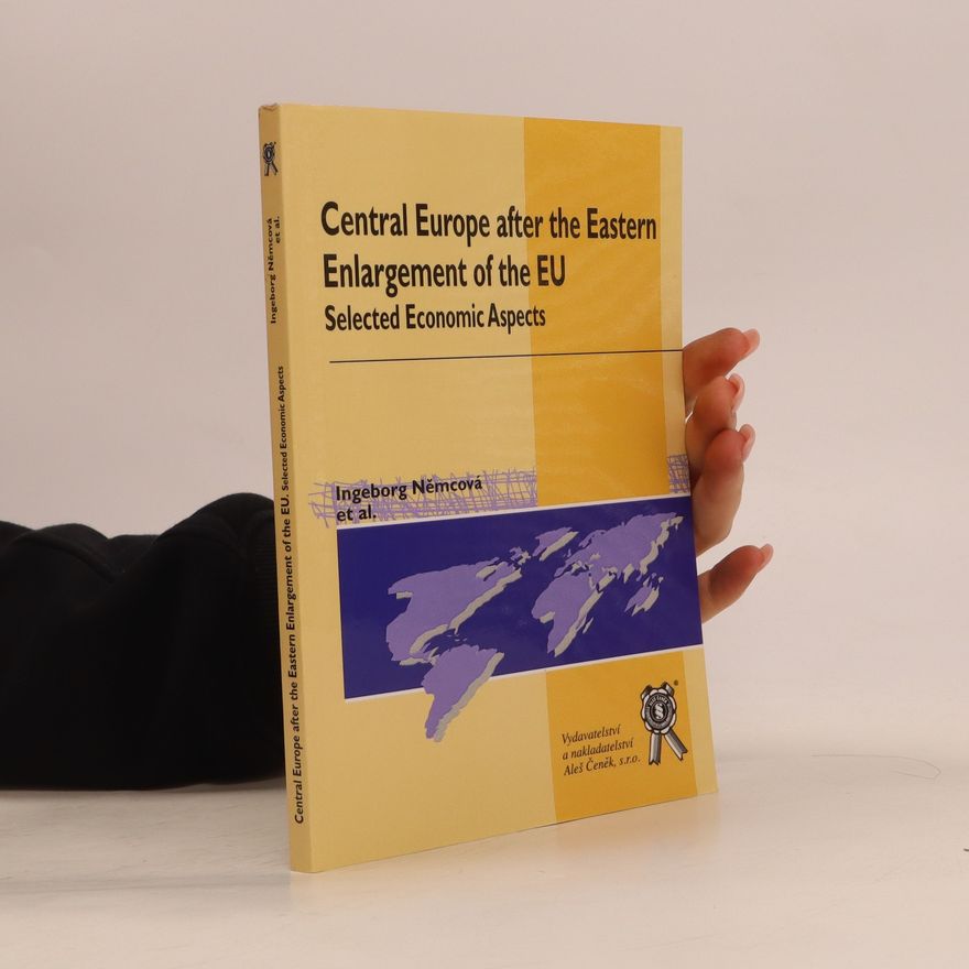 Ingeborg Němcová Central Europe After the Eastern Enlargement of the EU