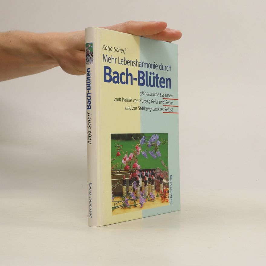 Katja Scherf Mehr Lebensharmonie durch Bach-Blüten