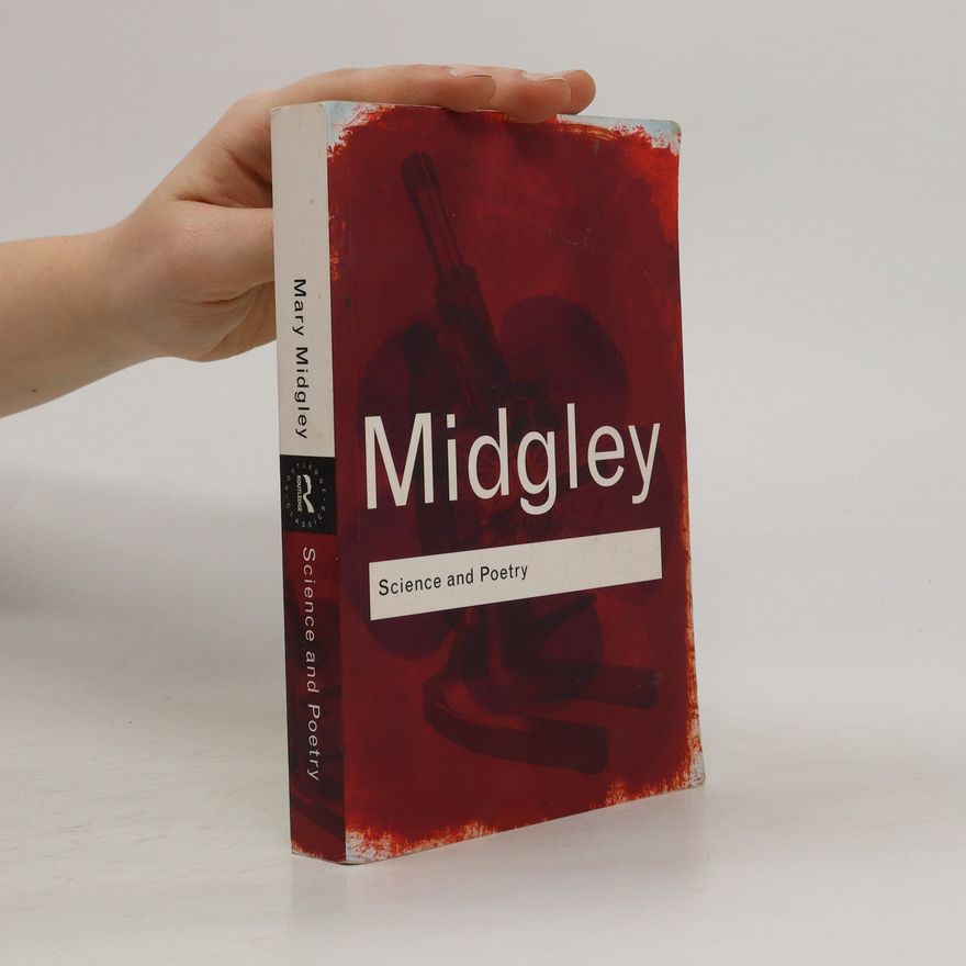Mary Midgley Science and Poetry